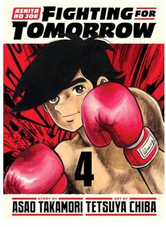 Ashita No Joe: Fighting For Tomorrow 4 - Ashita No Joe: Fighting For Tomorrow - Asao Takamori