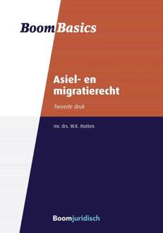 Asiel- En Migratierecht - Boom Basics - W.K. Hutten