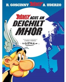 Asterix Agus An Deighilt Mhor (Asterix I Ngaeilge / Asterix In Irish) - Rene Goscinny