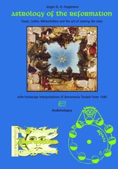Astrology of the Reformation -  Jürgen G.H. Hoppmann (ISBN: 9789403694092)
