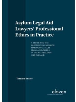 Asylum Legal Aid Lawyers' Professional Ethics in Practice - Boek Tamara Butter (9462368163)