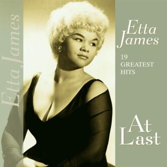 At Last: 19 Greatest Hits - Etta James