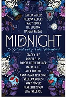 At Midnight: 15 Beloved Fairy Tales Reimagined - Dahlia Adler