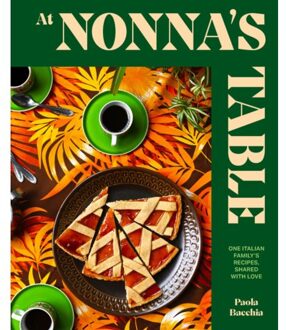 At Nonna’s Table - Paola Bacchia