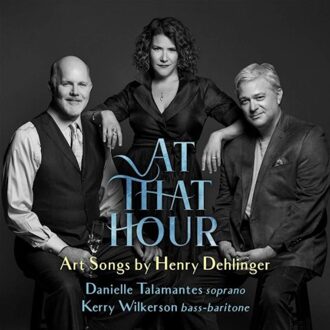 At That Hour: Art Songs by Henry Dehlinger