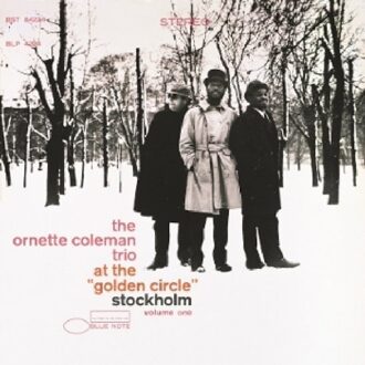 At The "golden Circle" Stockholm Vol. 1 - Ornette Coleman Trio