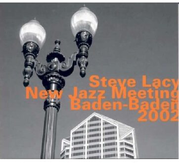 At The New Jazz Meeting Baden-Baden - Steve Lacy - Peter Herbert - Wol
