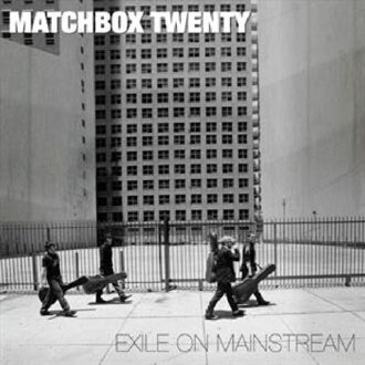 Atlantic Exile On Mainstream - Matchbox Twenty
