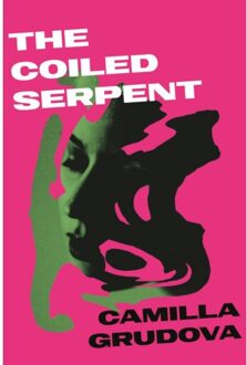 Atlantic The Coiled Serpent - Camilla Grudova