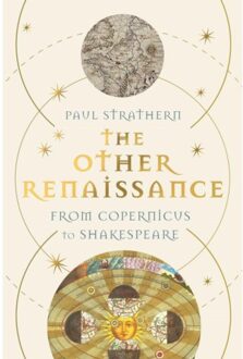 Atlantic The Other Renaissance: From Copernicus To Shakespeare - Paul Strathern