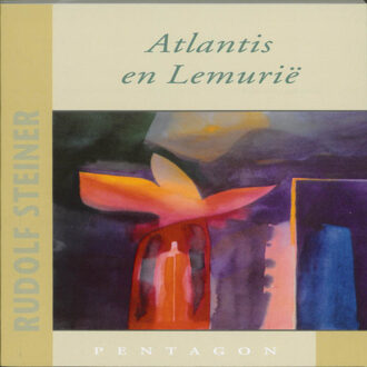 Atlantis en Lemurië - Boek Rudolf Steiner (9490455121)