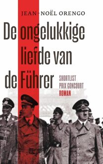 Atlas Contact De ongelukkige liefde van de Führer - Jean-Noël Orengo - ebook