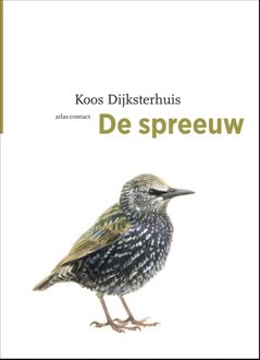 Atlas Contact De spreeuw - eBook Koos Dijksterhuis (9045029111)