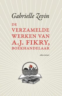 Atlas Contact De verzamelde werken van A.J. Fikry, boekhandelaar - eBook Gabrielle Zevin (9025440878)