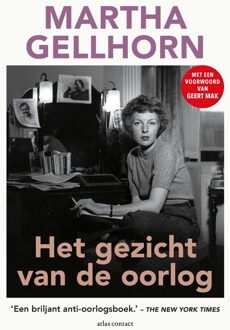 Atlas Contact Het gezicht van de oorlog - Martha Gellhorn - ebook