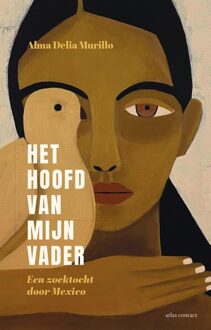 Atlas Contact Het hoofd van mijn vader - Alma Delia Murillo - ebook