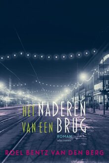 Atlas Contact Het naderen van een brug - eBook Roel Bentz van den Berg (9025444237)