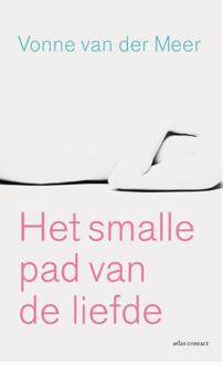 Atlas Contact Het smalle pad van de liefde - eBook Vonne van der Meer (9025442366)
