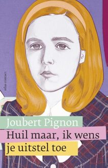 Atlas Contact Huil maar, ik wens je uitstel toe - eBook Joubert Pignon (9025445349)