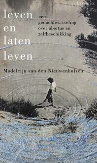 Atlas Contact Leven en laten leven - Madeleijn van den Nieuwenhuizen - ebook