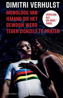 Atlas Contact Monoloog van iemand die het gewoon werd tegen zichzelf te praten - eBook Dimitri Verhulst (9025439705)