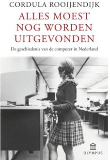 Atlas Contact, Uitgeverij Alles moest nog worden uitgevonden - Boek Cordula Rooijendijk (9046744043)