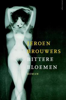 Atlas Contact, Uitgeverij Bittere bloemen - Boek Jeroen Brouwers (9025445063)