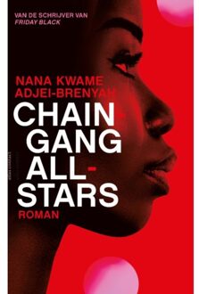 Atlas Contact, Uitgeverij Chain Gang All Stars - Nana Kwame Adjei-Brenyah