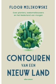 Atlas Contact, Uitgeverij Contouren Van Een Nieuw Land - Floor Milikowski