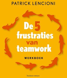 Atlas Contact, Uitgeverij De 5 Frustraties Van Teamwork - Werkboek - Patrick Lencioni