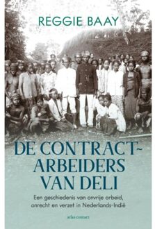 Atlas Contact, Uitgeverij De Contractarbeiders Van Deli - Reggie Baay