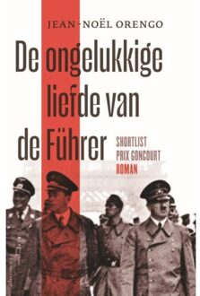 Atlas Contact, Uitgeverij De Ongelukkige Liefde Van De Führer - Jean-Noël Orengo