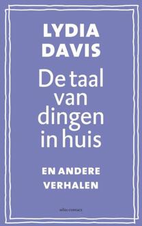 Atlas Contact, Uitgeverij De taal van dingen in huis - Boek Lydia Davis (9025442307)