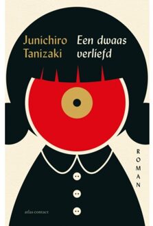 Atlas Contact, Uitgeverij Een Dwaas Verliefd - Junichiro Tanizaki
