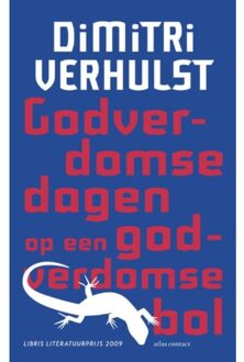 Atlas Contact, Uitgeverij Godverdomse dagen op een godverdomse bol - Boek Dimitri Verhulst (9025444555)