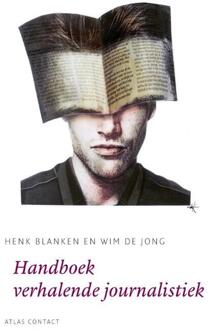 Atlas Contact, Uitgeverij Handboek verhalende journalistiek - Boek Henk Blanken (9045705990)