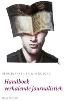 Atlas Contact, Uitgeverij Handboek verhalende journalistiek - Boek Henk Blanken (9045705990)