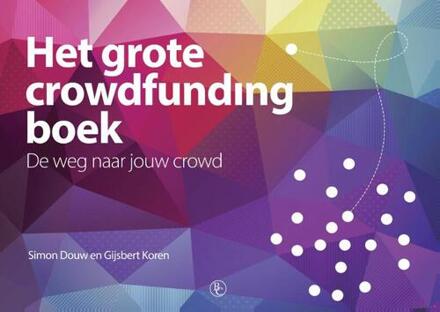 Atlas Contact, Uitgeverij Het grote crowdfunding boek - Boek Simon Douw (9047009983)