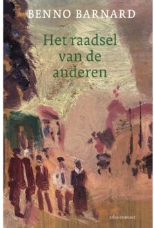 Atlas Contact, Uitgeverij Het Raadsel Van De Anderen - Benno Barnard