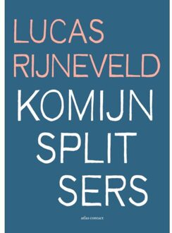 Atlas Contact, Uitgeverij Komijnsplitsers - Lucas Rijneveld