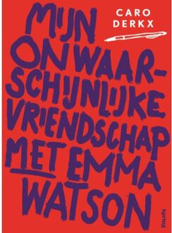 Atlas Contact, Uitgeverij Mijn Onwaarschijnlijke Vriendschap Met Emma Watson - Caro Derkx