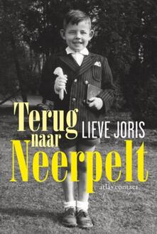 Atlas Contact, Uitgeverij Terug naar Neerpelt - Boek Lieve Joris (9045037165)