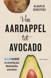 Atlas Contact, Uitgeverij Van aardappel tot avocado - (ISBN:9789045041728)