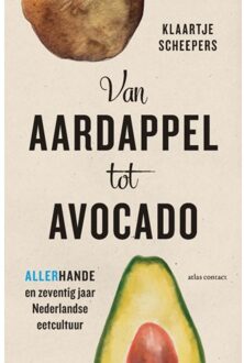Atlas Contact, Uitgeverij Van aardappel tot avocado - (ISBN:9789045041728)