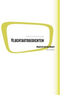 Atlas Contact, Uitgeverij Vluchtautogedichten - Boek Maarten van der Graaff (9025441173)
