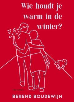 Atlas Contact, Uitgeverij Wie Houdt Je Warm In De Winter? - Berend Boudewijn