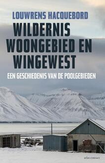 Atlas Contact, Uitgeverij Wildernis, woongebied en wingewest - Boek Louwrens Hacquebord (9045027895)