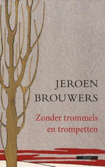 Atlas Contact, Uitgeverij Zonder trommels en trompetten - Boek Jeroen Brouwers (9045021188)