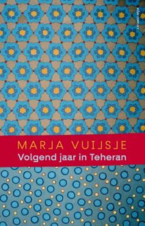 Atlas Contact Volgend jaar in Teheran - Marja Vuijsje - ebook