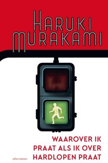 Atlas Contact Waarover ik praat als ik over hardlopen praat - eBook Haruki Murakami (9045026074)